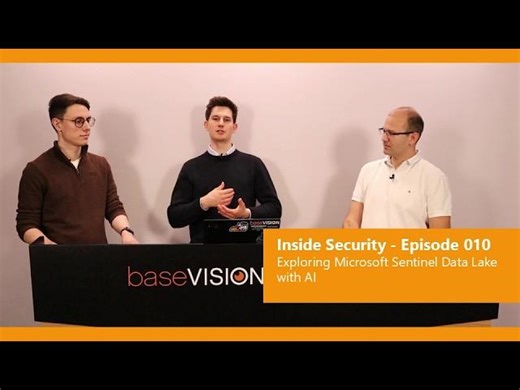 Exploring Microsoft Sentinel Data Lake with AI - Episode 010 | baseVISION AG