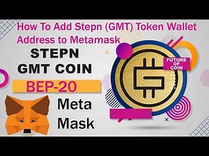 How To Add Stepn (GMT) Token Wallet Address to Metamask | GMT Token | Crypto Wallets Info