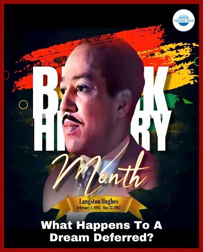 Black History Month: What Happens To A Dream Deferred? - Langston Hughes