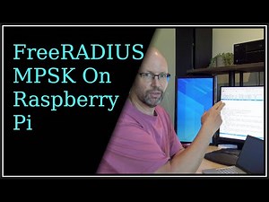 FreeRADIUS MPSK On Raspberry Pi