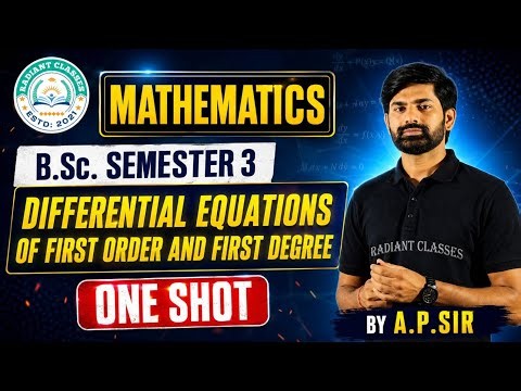 B.Sc. semester 3 maths | differential equations of first order and first degree 🔥🔥🔥