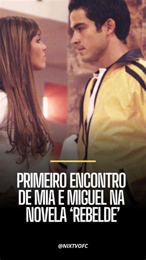 NIX TV | Quem aí se lembra do primeiro encontro de Mia e Miguel na novela “Rebelde”? 💖 Um momento cheio de tensão, olhares marcantes e aquela... | Instagram