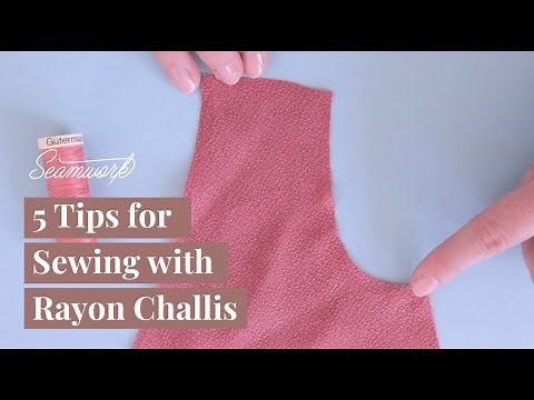 5 Tips for Sewing with Rayon Challis