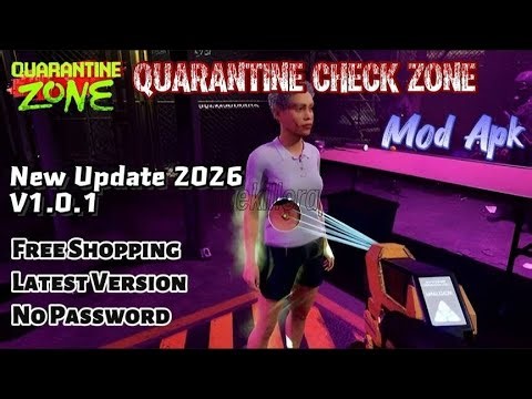 Quarantine Check Zone Mod Apk 1.0.1 | Free Shopping | New Update 2026 | TERBARU