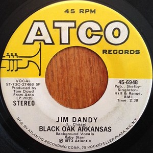 Black Oak Arkansas - Jim Dandy / Red Hot Lovin'