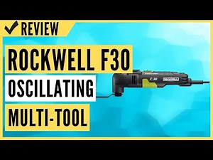 Rockwell RK5132K 3.5 Amp Sonicrafter F30 Oscillating Multi-Tool Review