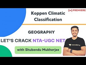Koppen Climatic Classification | Geography | NTA UGC NET Paper 2 | Shubendu Mukherjee