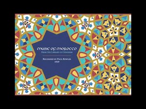 'Music Of Morocco': A Labor Of Love For Mid-Century Moroccan Musical Diversity