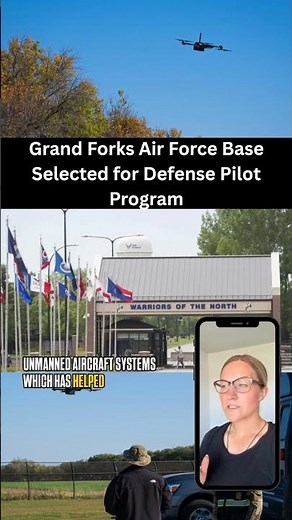 ✈️ Grand Forks Air Force Base was selected for a new defense pilot program