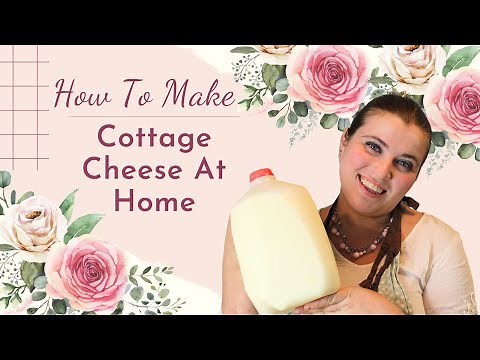 Cottage Cheese: The DIY Recipe You Didn't Know You Needed