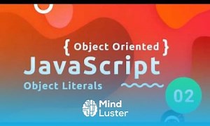 Mind Luster - Learn Object Oriented JavaScript Tutorial 2 Object Literals