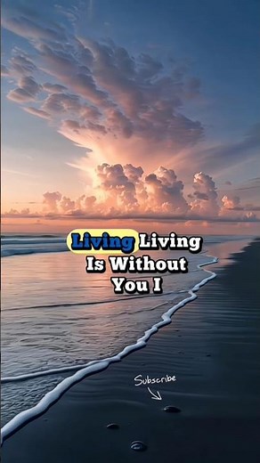 ​I can't live if living is without you... ❤️✨ #shorts #music #lyrics
