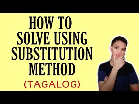 [TAGALOG] Grade 8 Math Lesson: SOLVING SYSTEMS OF LINEAR EQUATION USING SUBSTITUTION METHOD