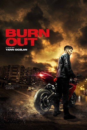 Burn Out - Película 2017 - Cine.com