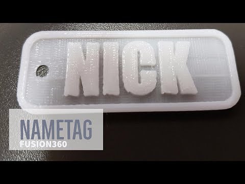 Create and 3d PRINT a NameTag Using Fusion 360