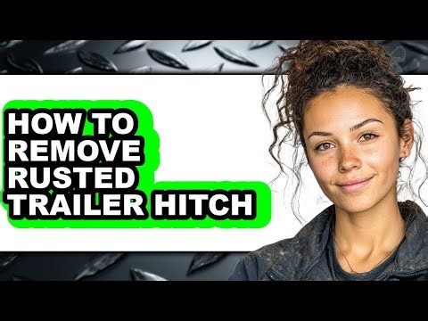 How to Remove Rusted Trailer Hitch (updated)