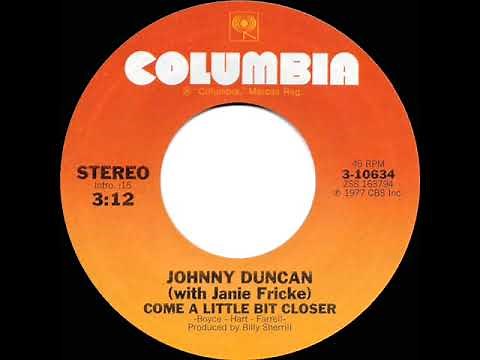1977 Johnny Duncan (with Janie Fricke) - Come A Little Bit Closer