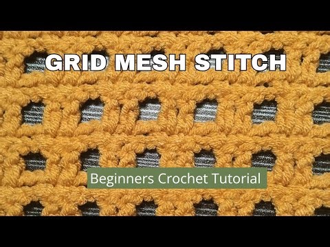 How to Crochet Grid, Mesh Stitch - Easy Crochet Tutorial for Beginners