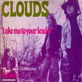 Clouds - Take Me To Your Leader