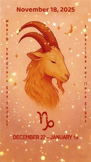 ♑ Capricorn Horoscope Today – November 18, 2025