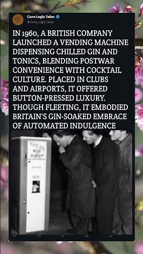 In 1960, a British company launched a vending machine dispensing chilled gin and tonics,