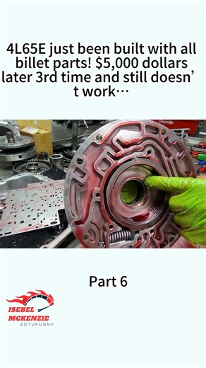 17 reactions | All billet 4L65E. $5,000 spent. 3rd rebuild. Still broken… What would YOU do? Part 6 #4L65E #BuiltNotBought #CarProblems #Gearhead #ShopLife #automotive #chvey #transmission | Isebel McKenzie | Facebook