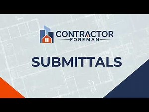 Sending Submittals with Contractor Foreman