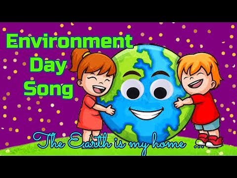 The Earth is my Home Song | Environment Day Song with Lyrics for Children | English | Earth Day Song