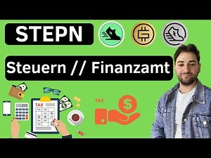 STEPN: Steuern und Finanzamt - Wie wird eigentlich Stepn steuerlich bewertet?