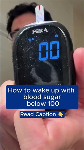 How to wake up with blood sugar below 100