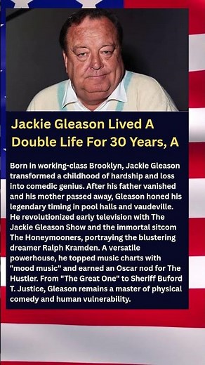 Jackie Gleason Lived A Double Life For 30 Years, A