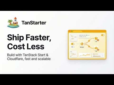 TanStarter — Ship Faster with TanStack, Cost Less with Cloudflare