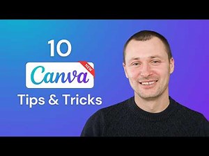 10 INSANELY USEFUL Canva Tips and Tricks (Canva Tutorial For Beginners)