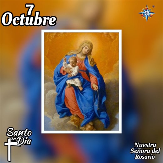 SANTO DEL DÍA 7 de octubre, Nuestra Señora del Rosario. #Mariavision #Santoral #advocacionmariana #7octubre #Rosario #nuestraseñoradelrosario | María Visión