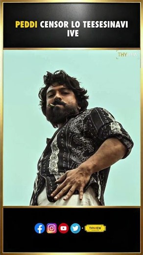 Peddi censor lo teesesinavi ive | Ram Charan, Buchi Babu , Ar Rahman , Jahnavi Kapoor | Thyview