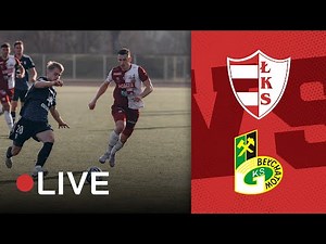 ŁKS Łomża vs GKS Bełchatów | LIVE