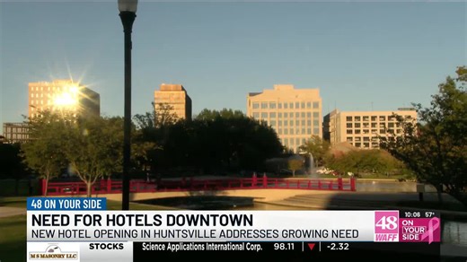 New downtown hotel addresses growing demand in Huntsville