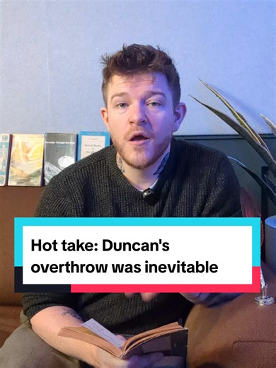 Duncan's Overthrow: Inevitable Consequence