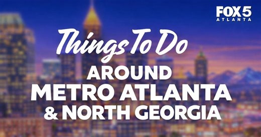 Things to do this weekend in metro Atlanta, North Georgia | Feb. 27-March 1, 2026