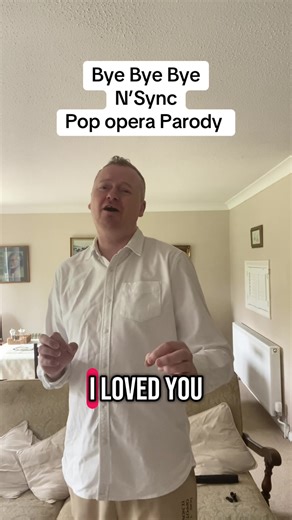 Parody Pop Opera Acapella of N’Sync's Bye Bye Bye