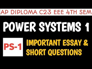 ap diploma C23 eee 4th sem power systems 1 important questions| power systems important questions|