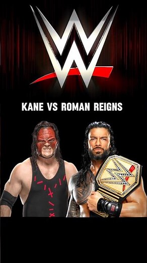KANE VS ROMAN REIGNS | WWE COMPARISON VIDEO | #wwe #kane #romanreigns