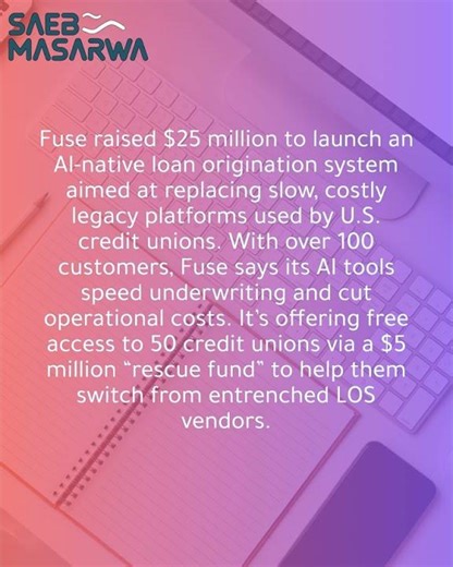 Fuse raises $25M to modernize outdated loan-origination tech for U.S. credit unions