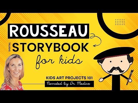 Henri Rousseau Narrated Digital Storybook for Kids