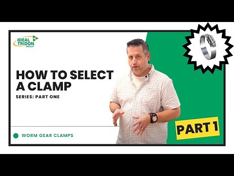 How to Select a Clamp | PART 1: Worm Gear Clamps