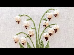How to embroider lilies of the valley/Lily of the valley