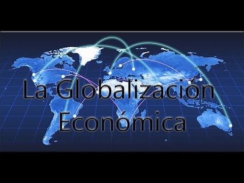 LA GLOBALIZACIÓN ECONÓMICA