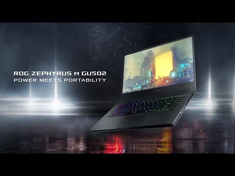 ROG Zephyrus M GU502 - Power Meets Portability | ROG