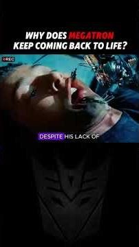 Why does Megatron keep coming back to life