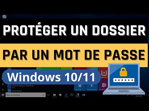 Protéger Un Dossier/Fichier Par Un Mot De Passe Windows 10/11